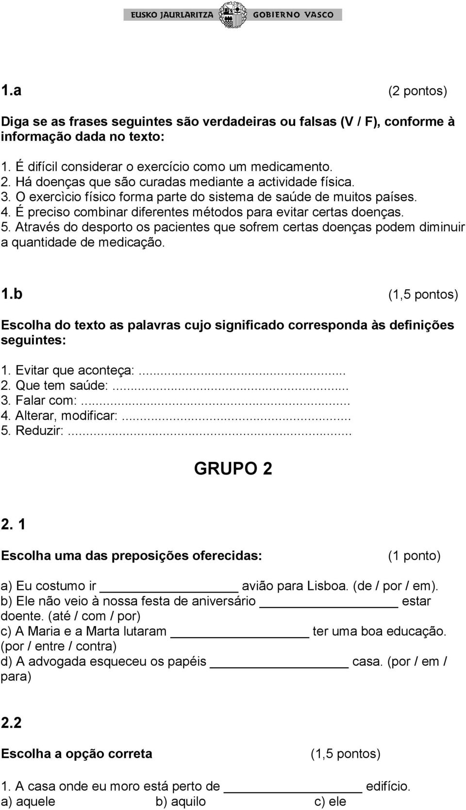 Através do desporto os pacientes que sofrem certas doenças podem diminuir a quantidade de medicação. 1.