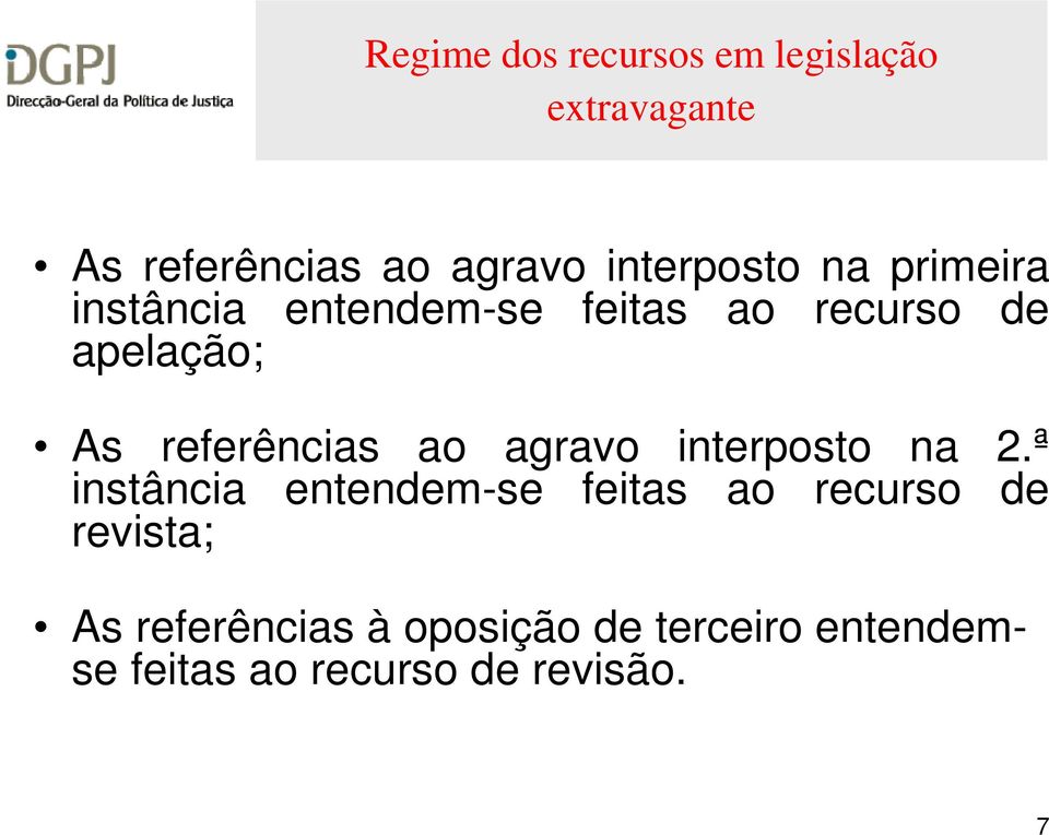 referências ao agravo interposto na 2.