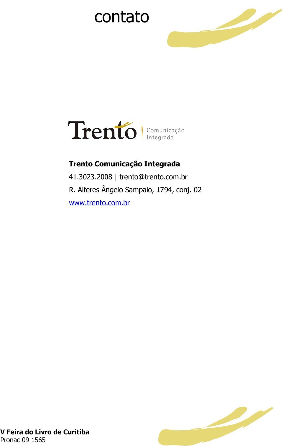 2008 trento@trento.com.br R.