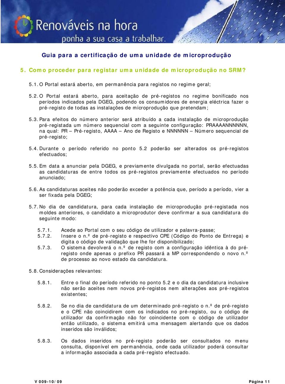 de microprodução que pretendam; 5.3.