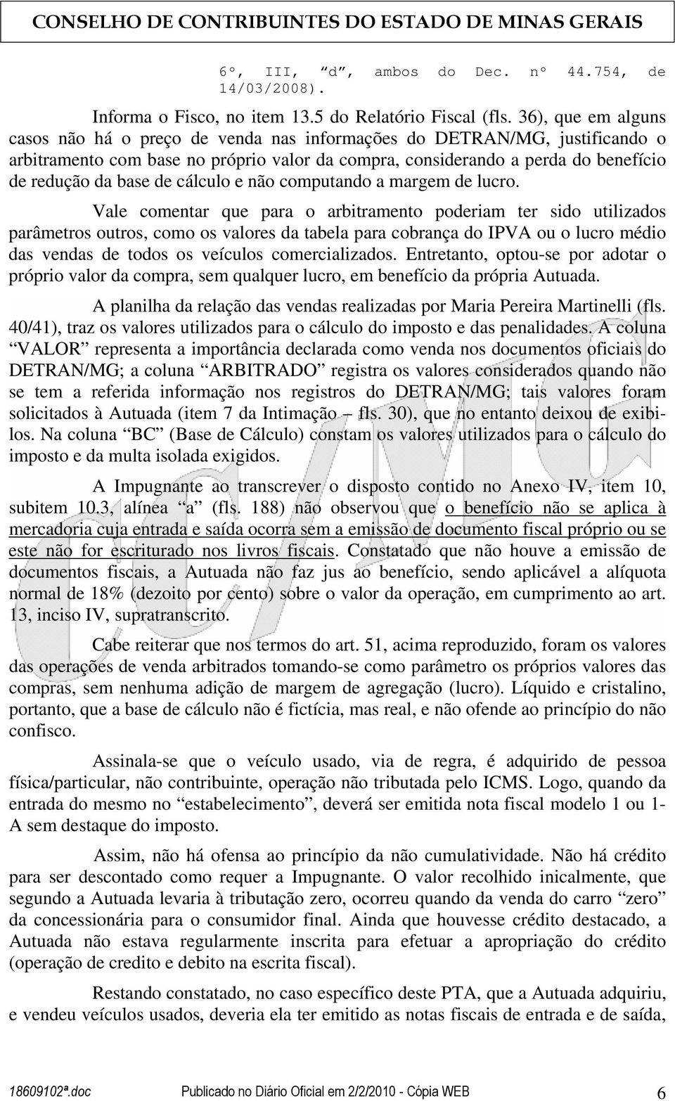 cálculo e não computando a margem de lucro.