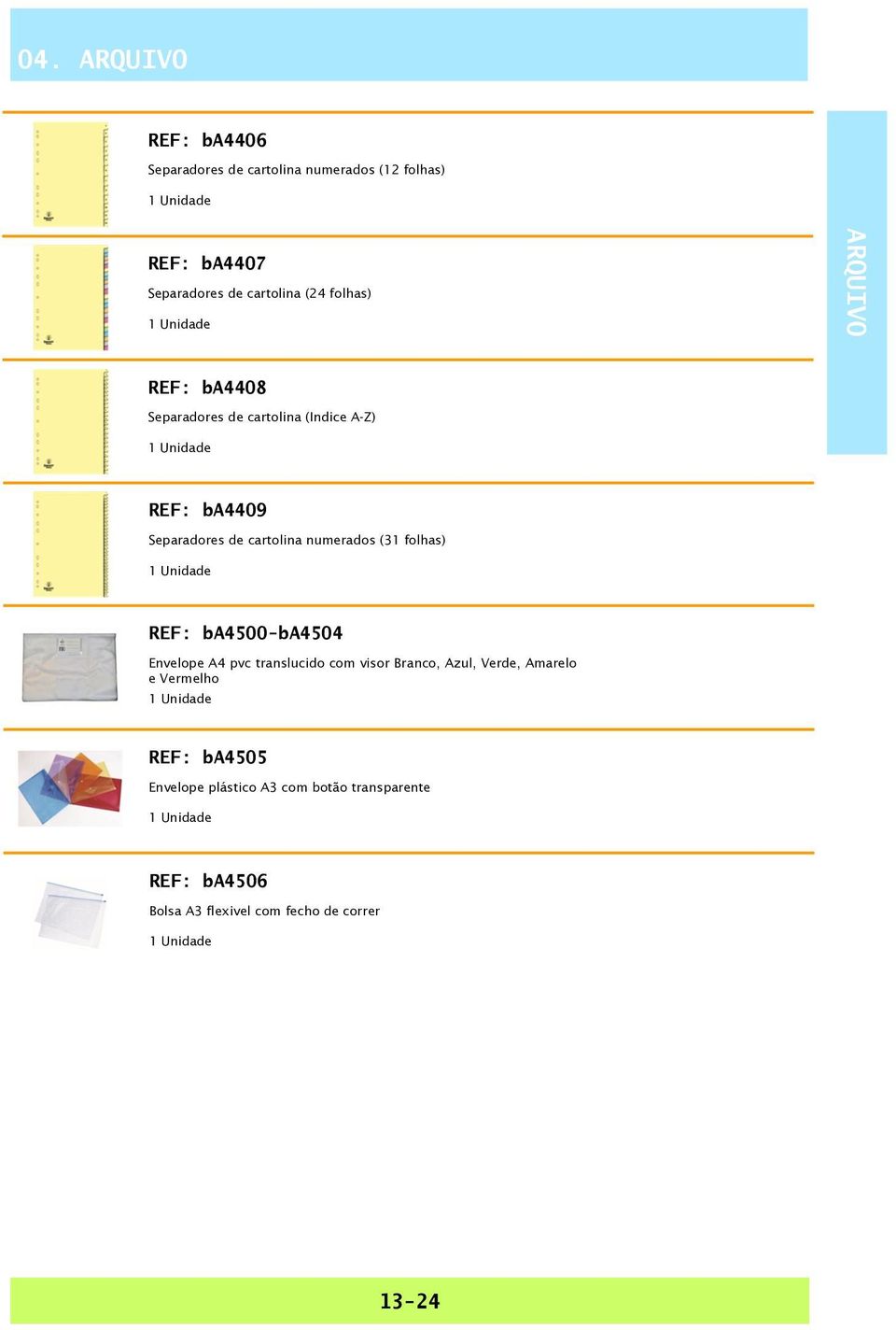 numerados (31 folhas) REF: ba4500-ba4504 Envelope A4 pvc translucido com visor Branco, Azul, Verde, Amarelo e