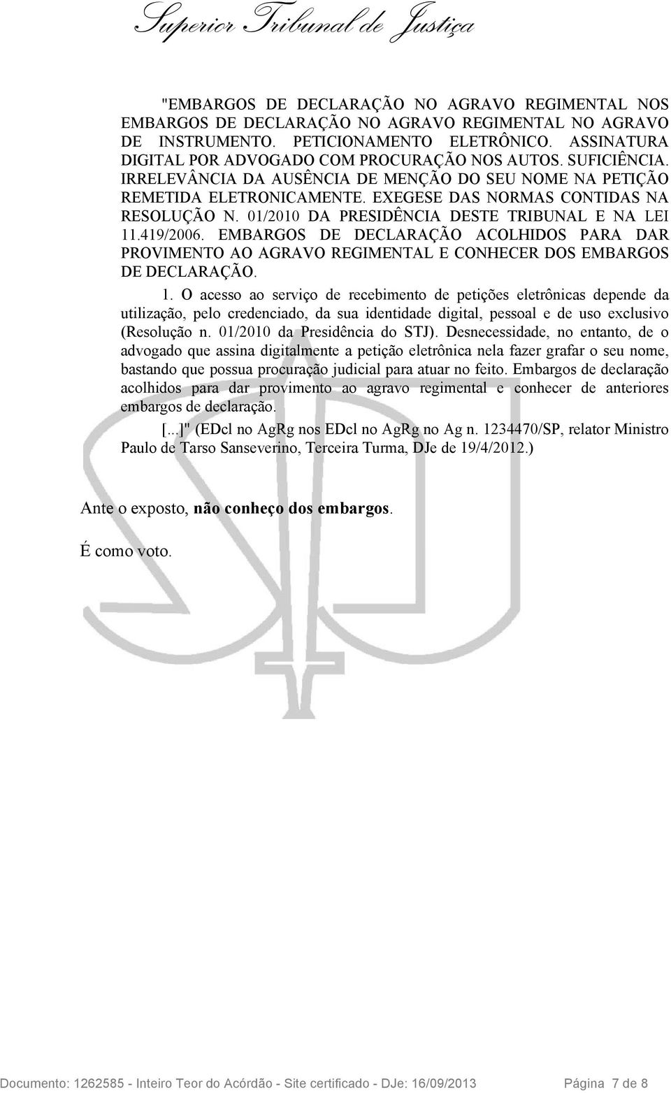 01/2010 DA PRESIDÊNCIA DESTE TRIBUNAL E NA LEI 11