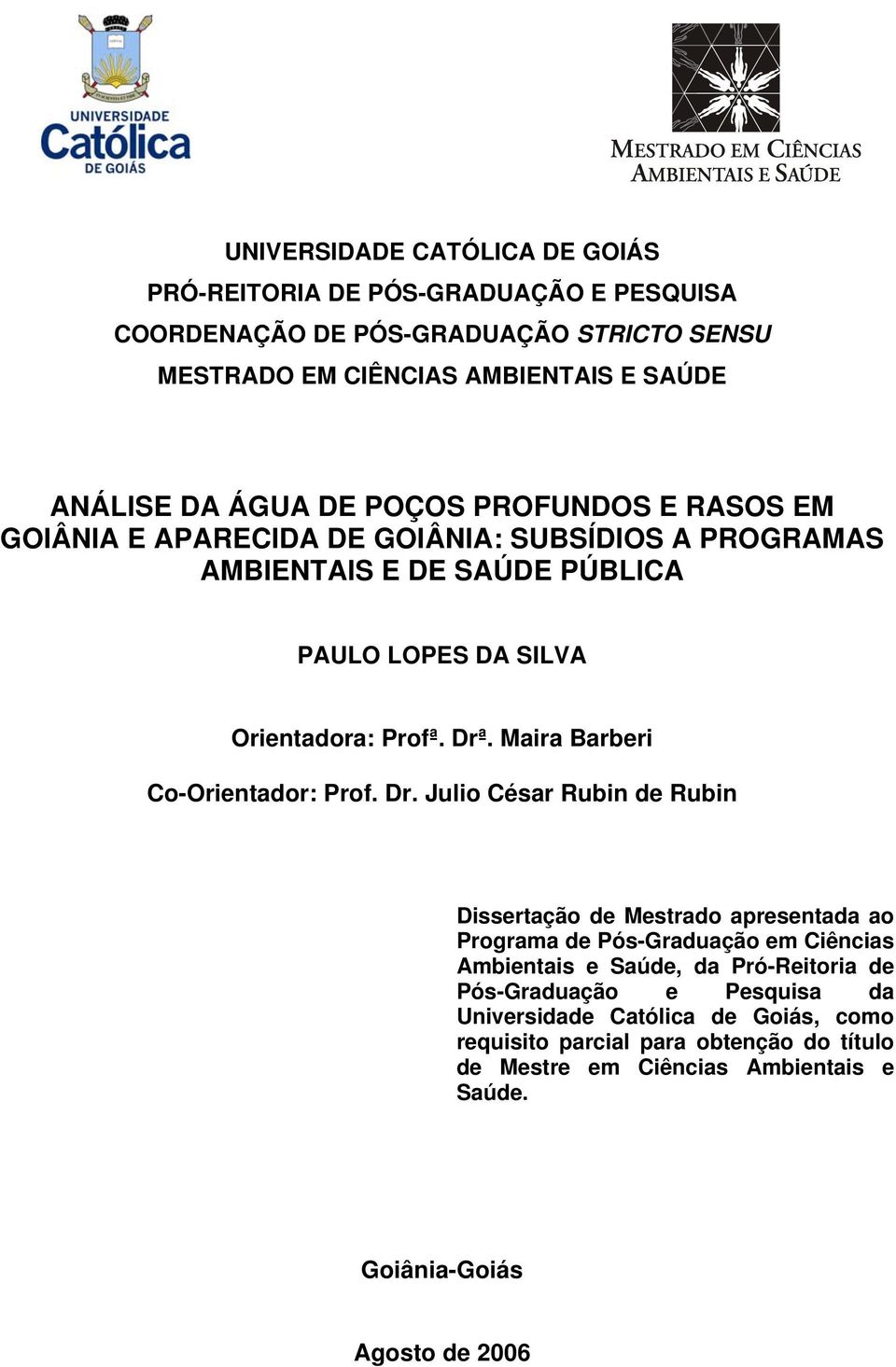 Maira Barberi Co-Orientador: Prof. Dr.