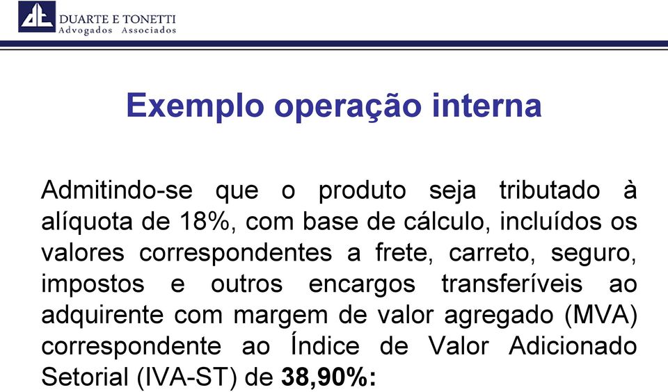 seguro, impostos e outros encargos transferíveis ao adquirente com margem de valor