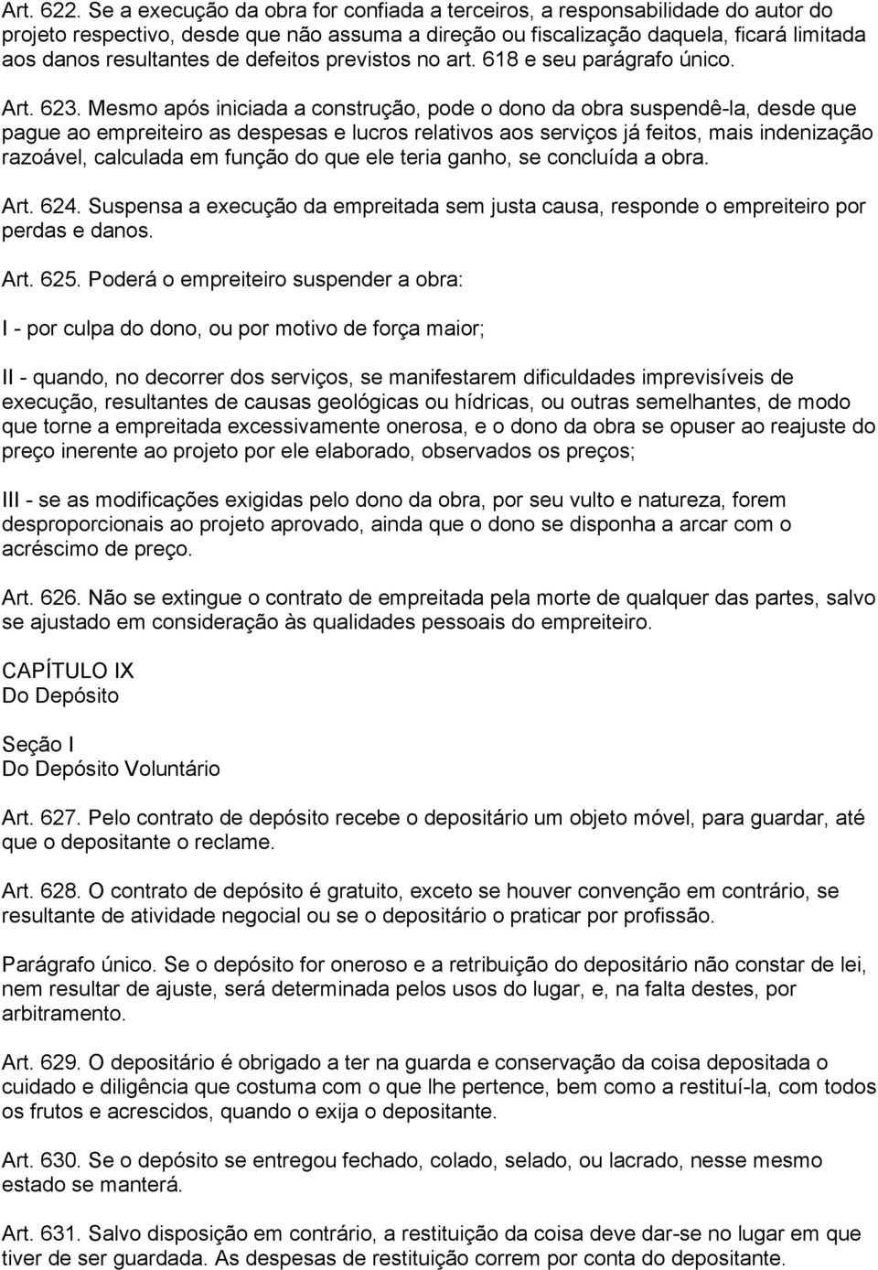 defeitos previstos no art. 618 e seu parágrafo único. Art. 623.