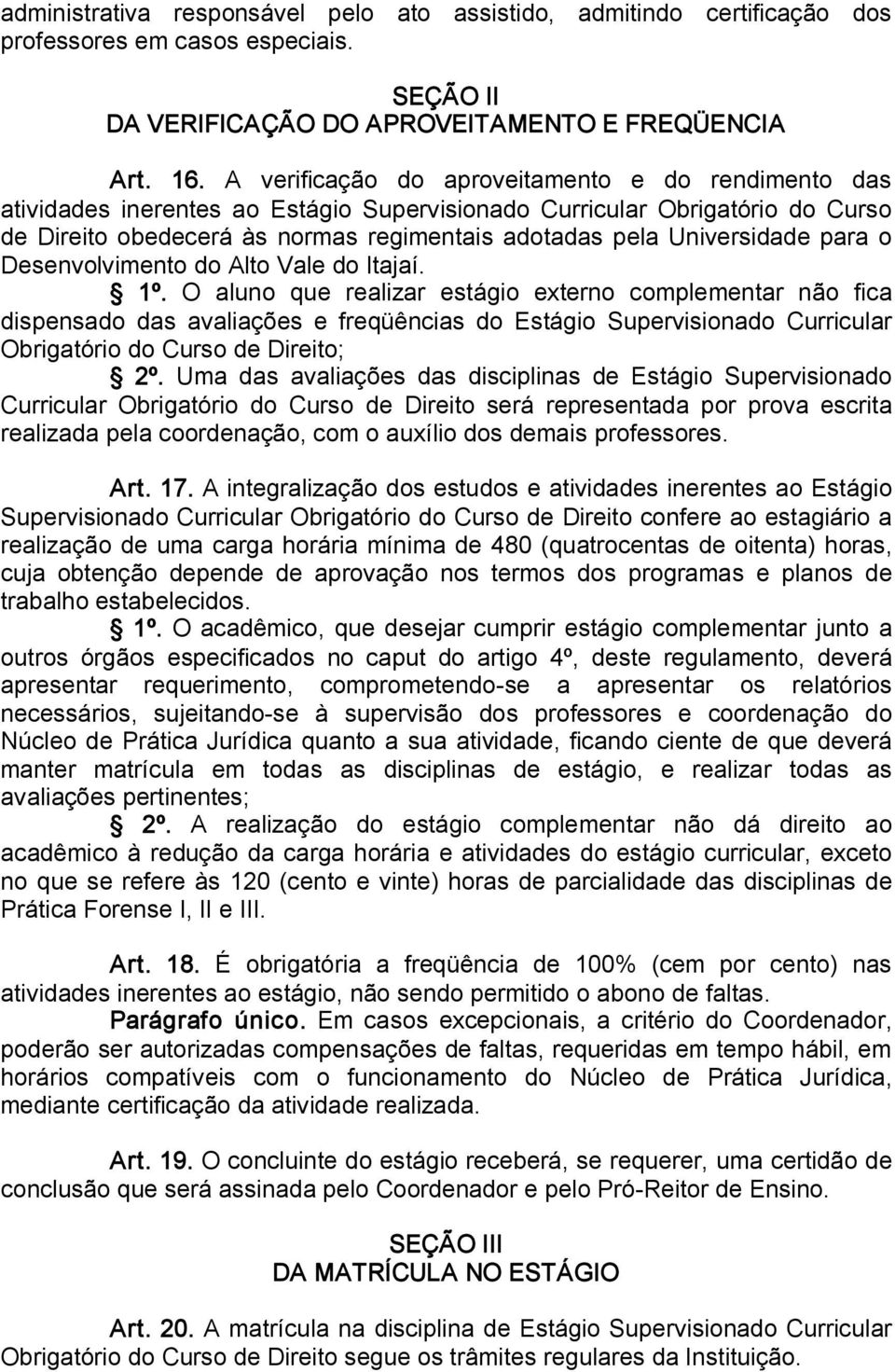 Universidade para o Desenvolvimento do Alto Vale do Itajaí. 1º.