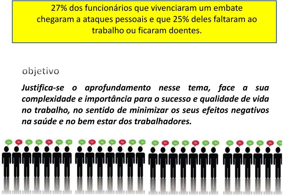 Justifica-se o aprofundamento nesse tema, face a sua Justifica-se o aprofundamento nesse tema, face