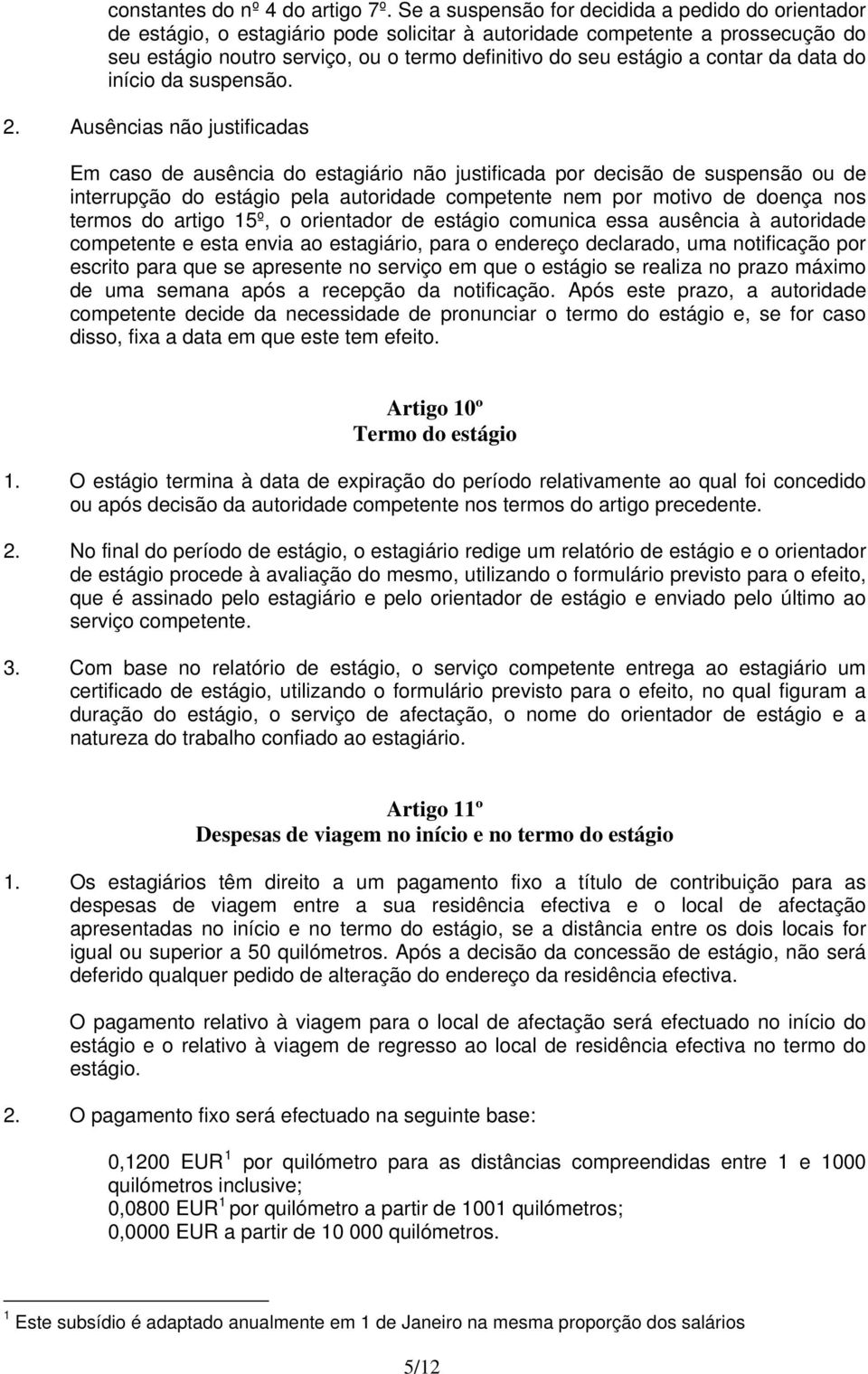 contar da data do início da suspensão. 2.