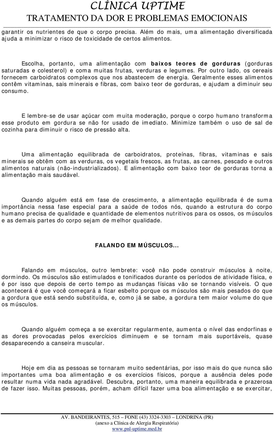 Por outro lado, os cereais fornecem carboidratos complexos que nos abastecem de energia.