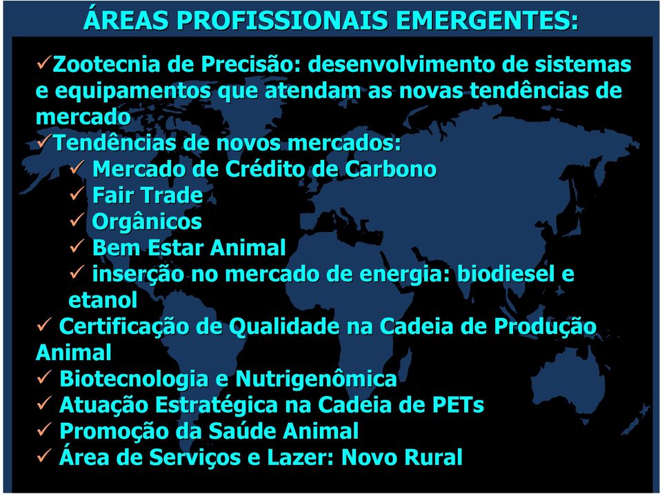 Animal inserção no mercado de energia: biodiesel e etanol Certificação de Qualidade na Cadeia de Produção Animal