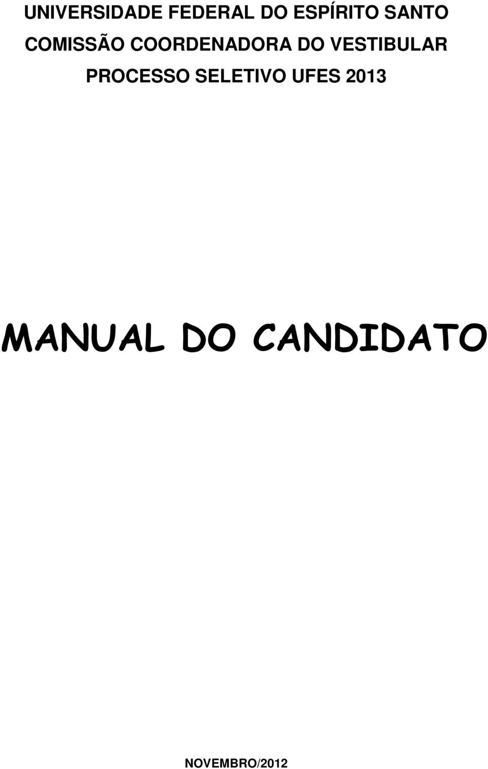 VESTIBULAR PROCESSO SELETIVO UFES