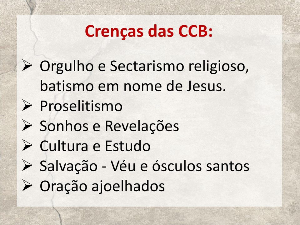 Proselitismo Sonhos e Revelações Cultura e