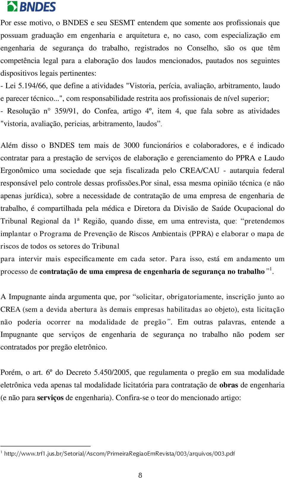 194/66, que define a atividades "Vistoria, perícia, avaliação, arbitramento, laudo e parecer técnico.