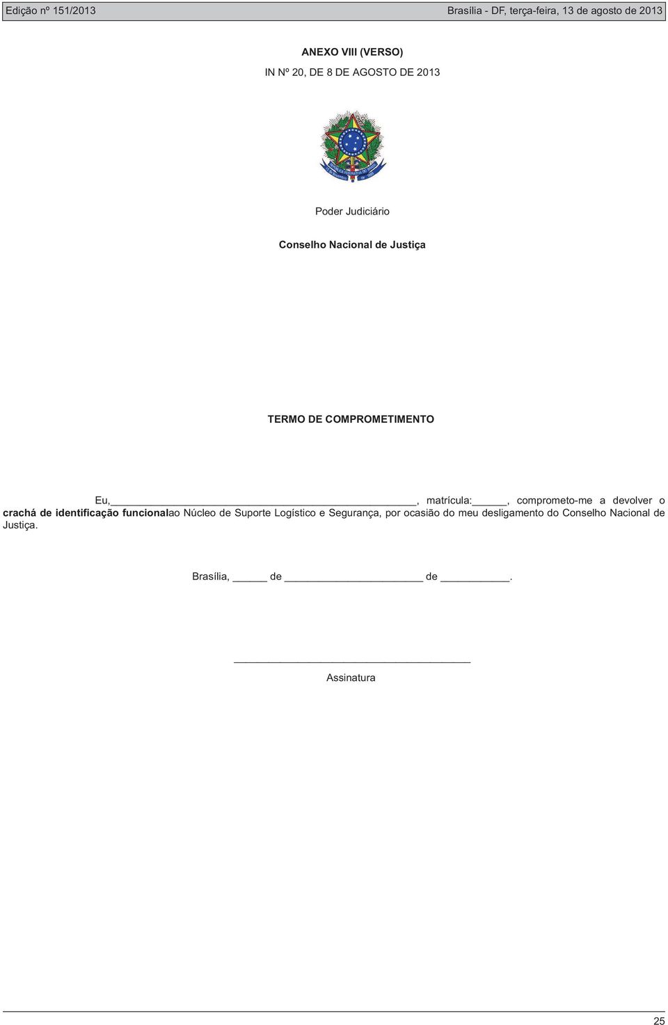 identificação funcionalao Núcleo de Suporte Logístico e Segurança, por