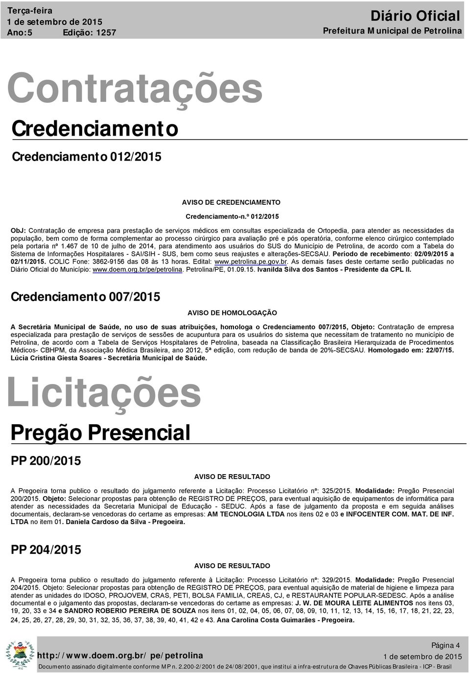 processo cirúrgico para avaliação pré e pós operatória, conforme elenco cirúrgico contemplado pela portaria nº 1.