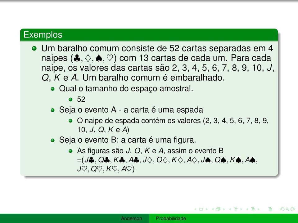 Qual o tamanho do espaço amostral.