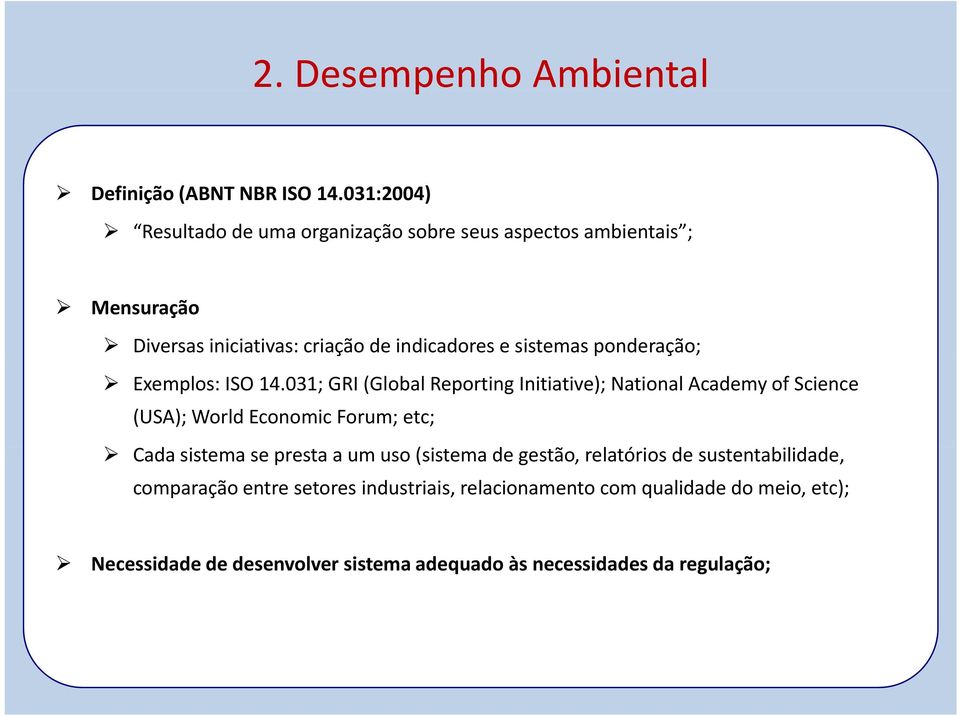 ponderação; Exemplos: ISO 14.