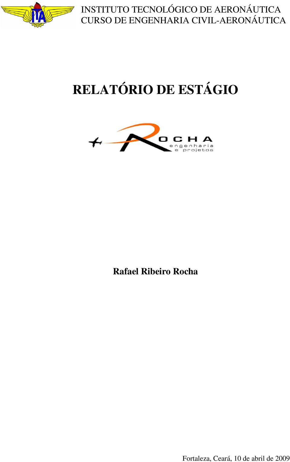 RELATÓRIO DE ESTÁGIO Rafael Ribeiro