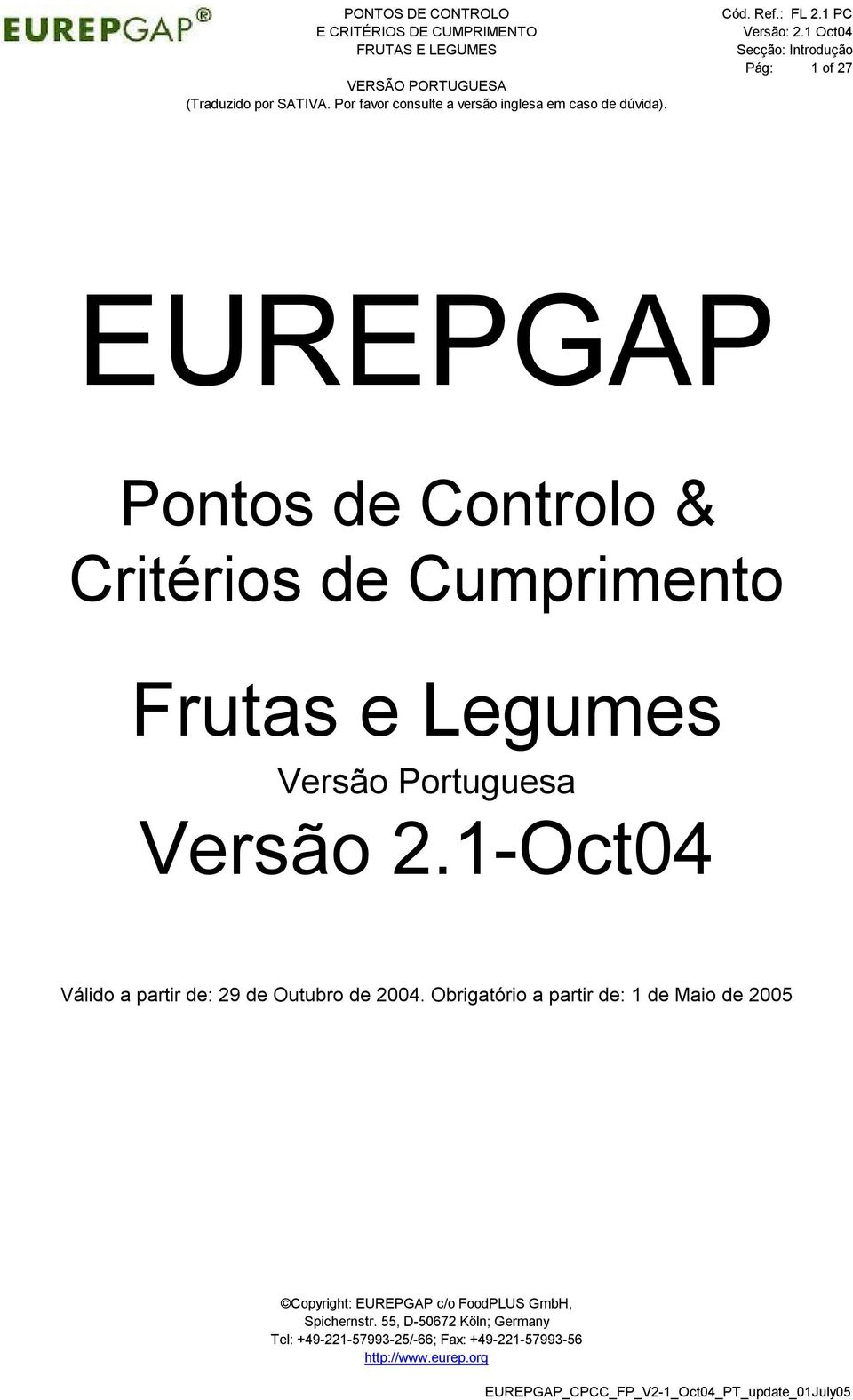 Critérios de Cumprimento Frutas e Legumes Versão Portuguesa Versão 2.