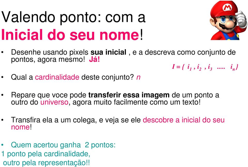 Qual a cardinalidade deste conjunto?