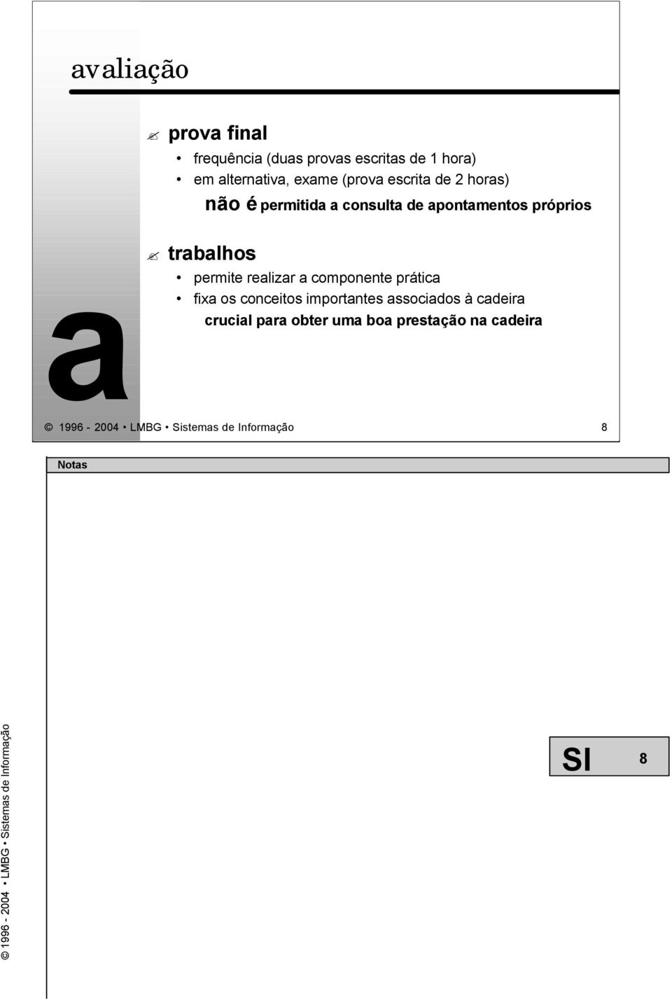 apontamentos próprios a trabalhos permite realizar a componente prática fixa os