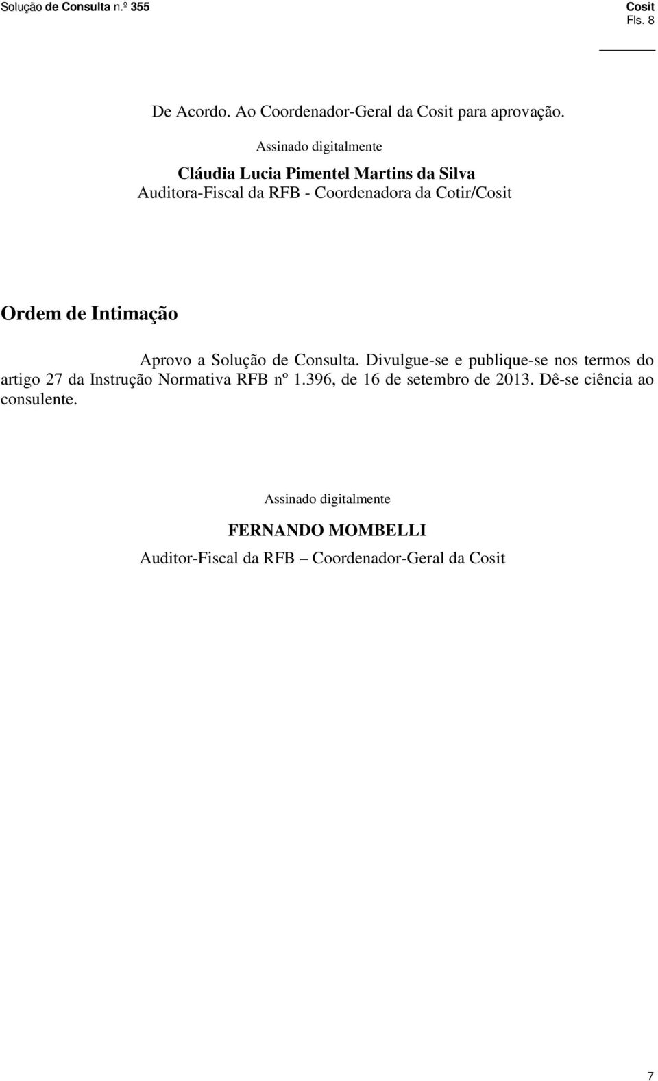 Intimação Aprovo a Solução de Consulta.