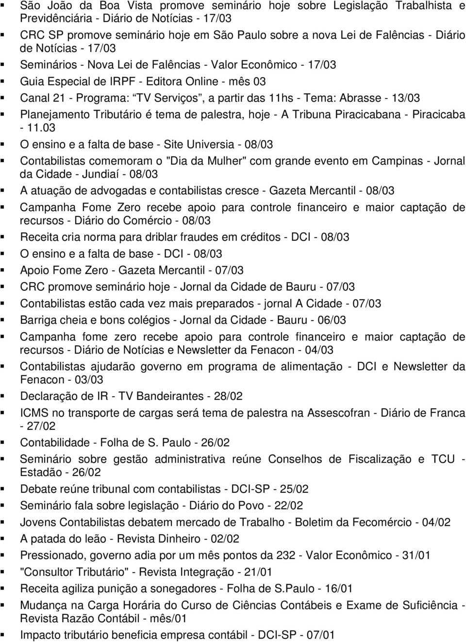 Abrasse - 13/03 Planejamento Tributário é tema de palestra, hoje - A Tribuna Piracicabana - Piracicaba - 11.