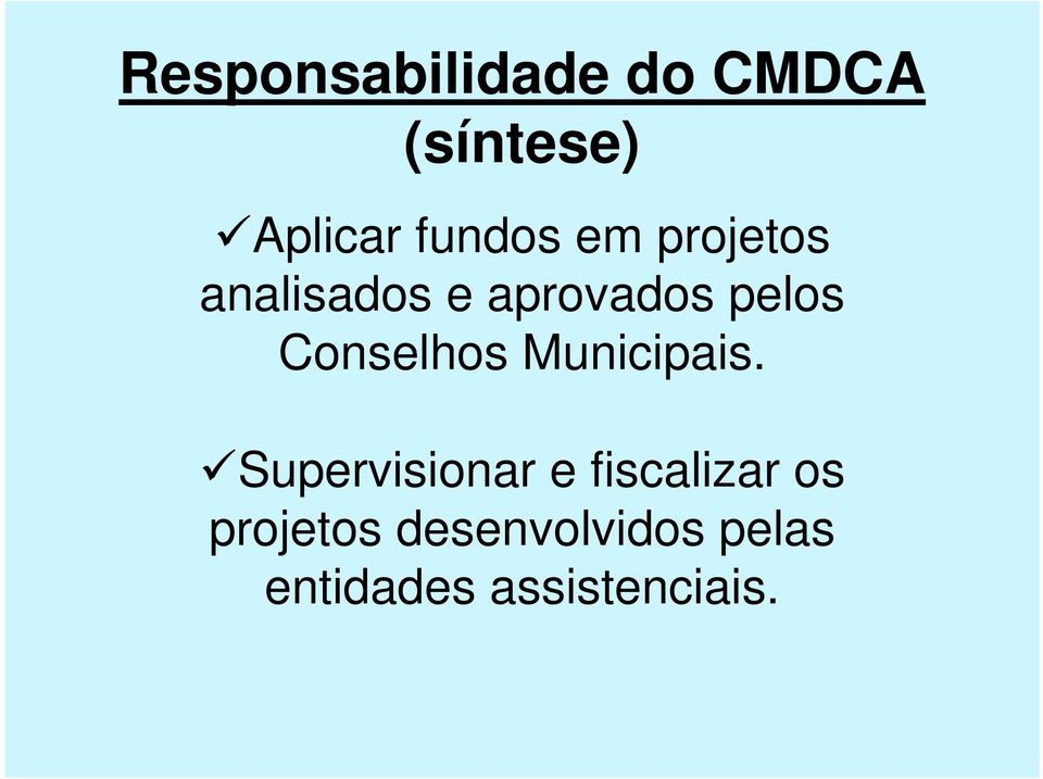 Conselhos Municipais.