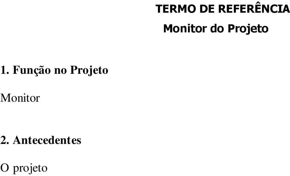 estratégias e ações nacionais, que permitam ao governo brasileiro articular-se com os diferentes setores da sociedade civil com vistas à implementação de políticas públicas de longo prazo que