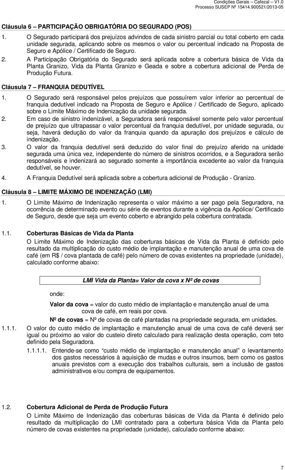 Apólice / Certificado de Seguro. 2.