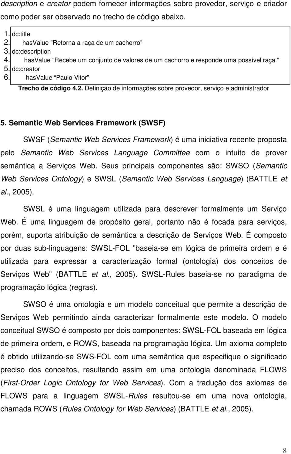 Definição de informações sobre provedor, serviço e administrador 5.