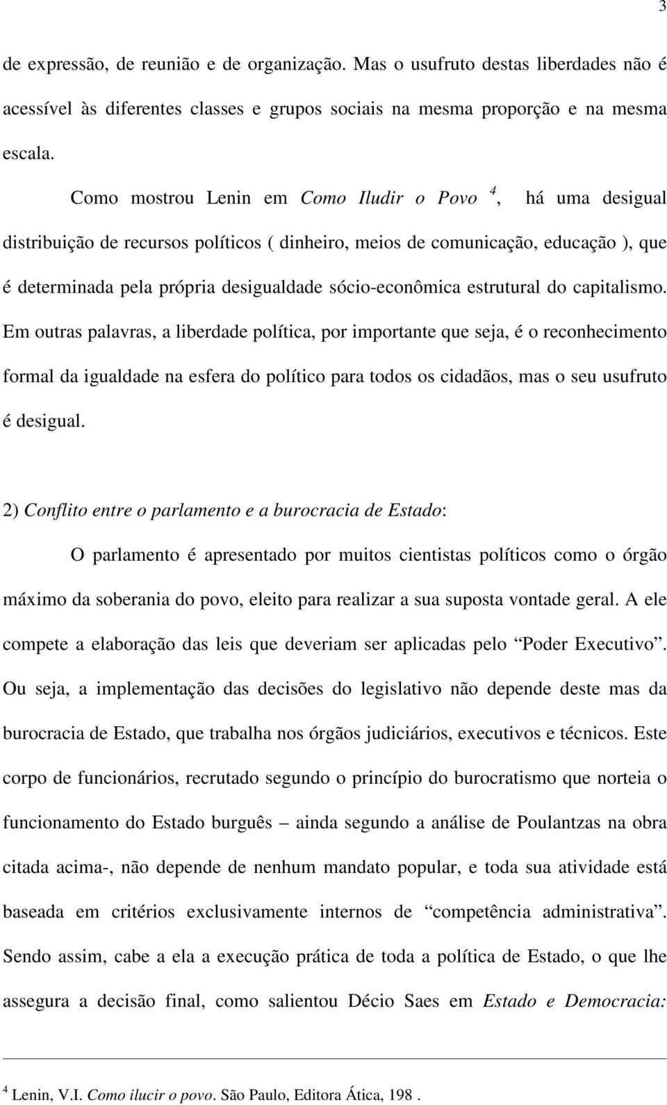 sócio-econômica estrutural do capitalismo.