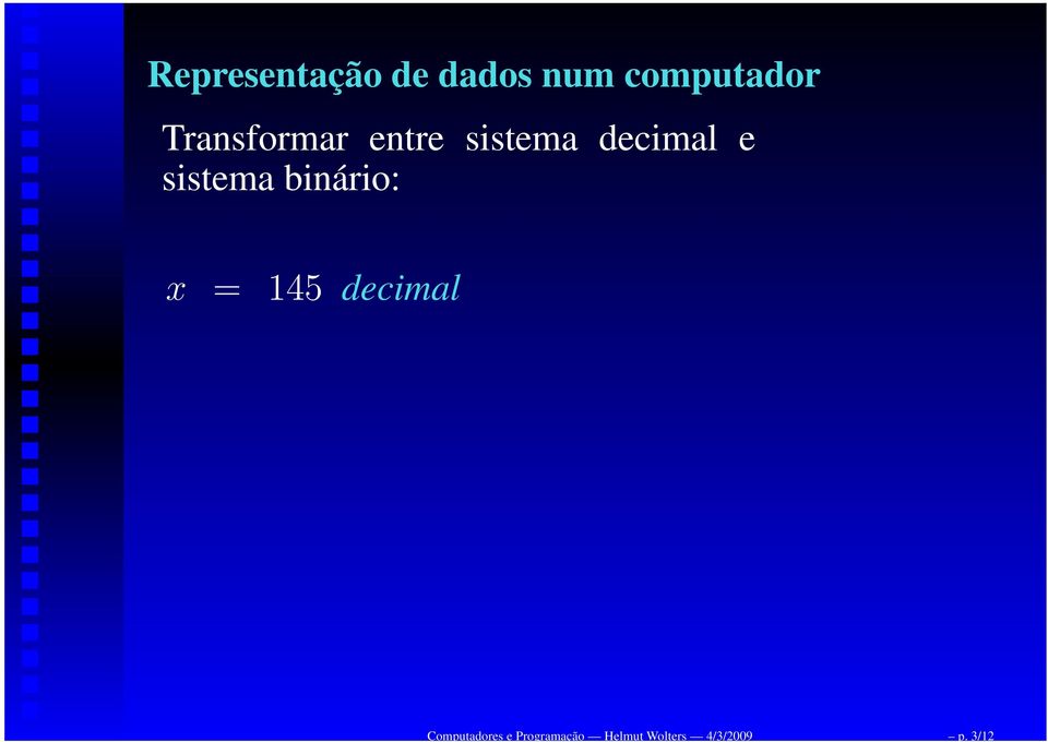 3/12 Transformar entre sistema