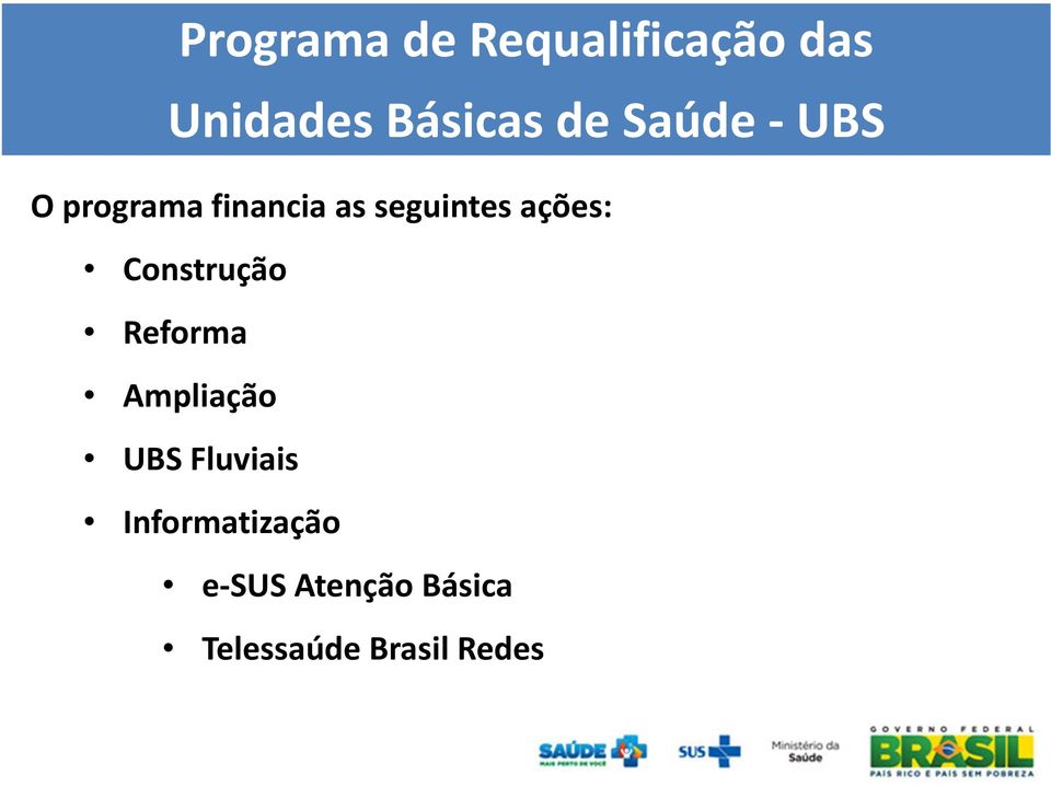 Construção Reforma Ampliação UBS Fluviais