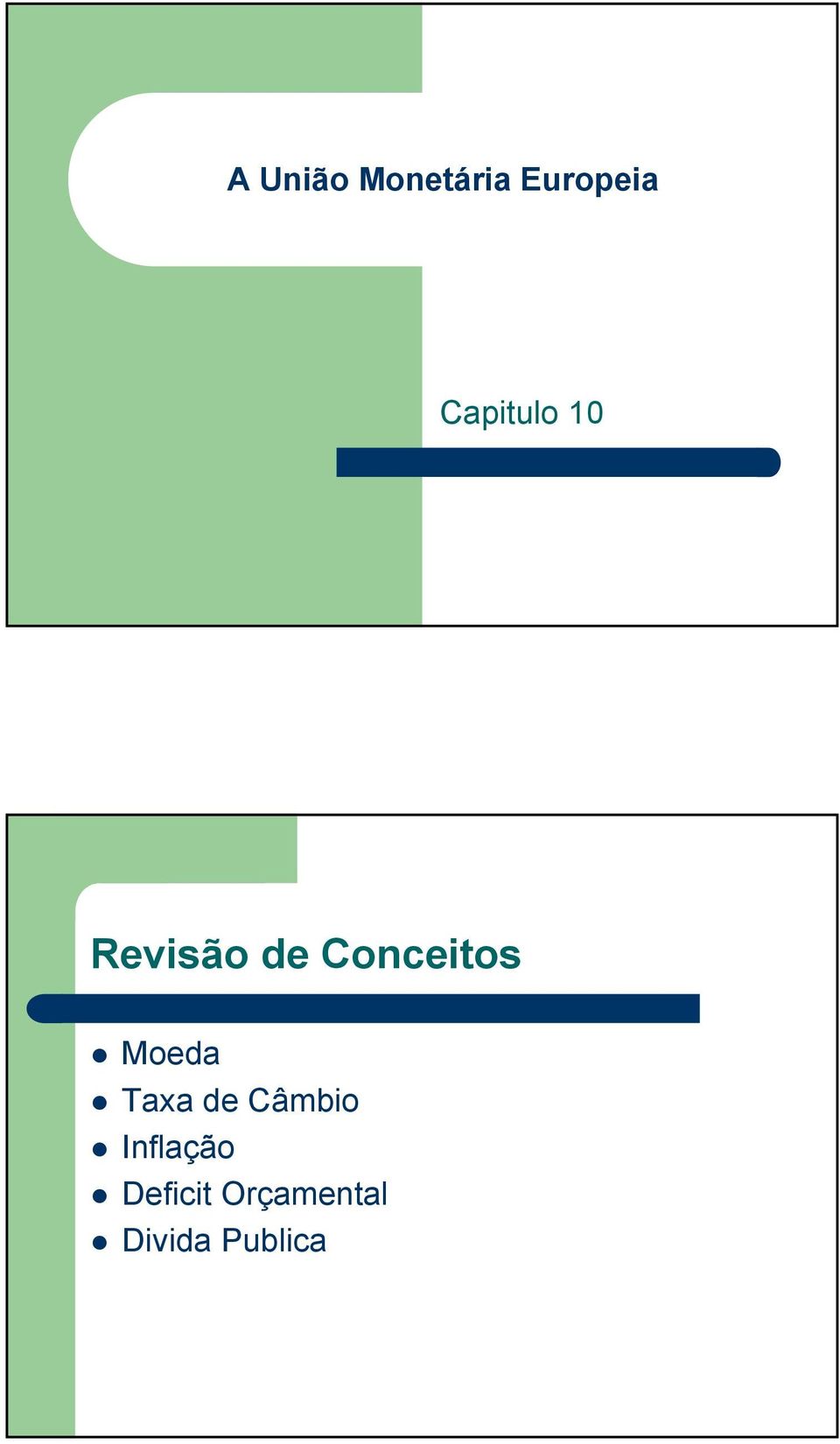 Conceitos Moeda Taxa de Câmbio