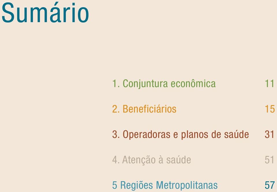 Operadoras e planos de saúde 4.