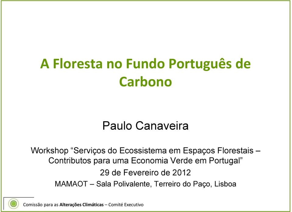 Contributos para uma Economia Verde em Portugal 29 de