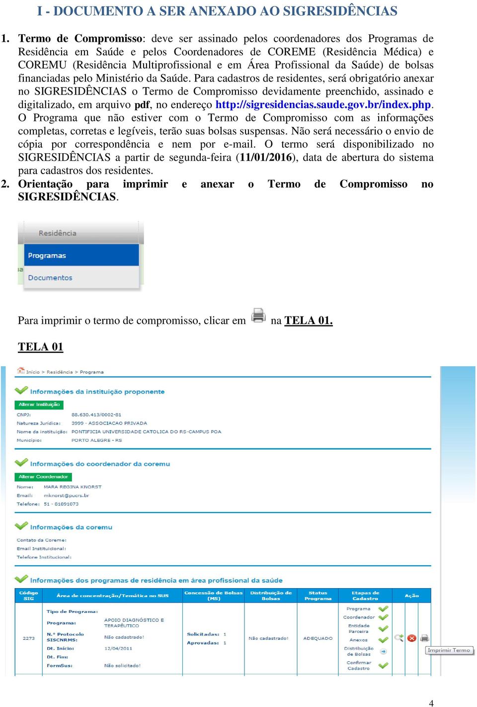 Profissional da Saúde) de bolsas financiadas pelo Ministério da Saúde.