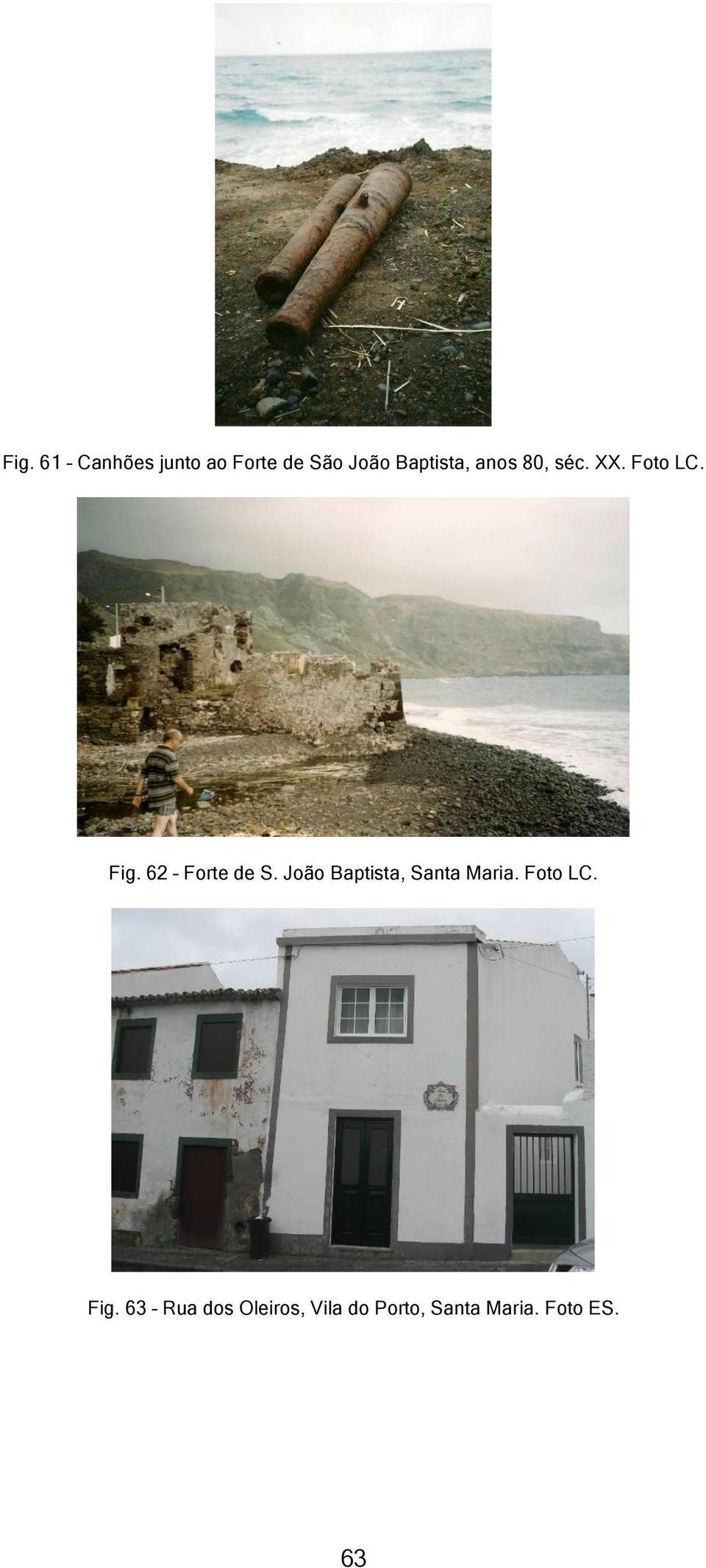 62 Forte de S. João Baptista, Santa Maria. Foto LC.