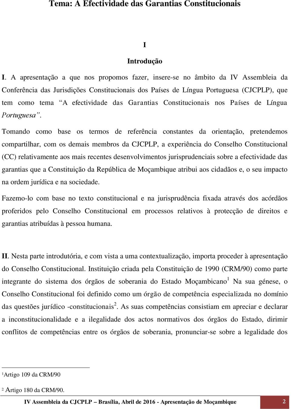 das Garantias Constitucionais nos Países de Língua Portuguesa.