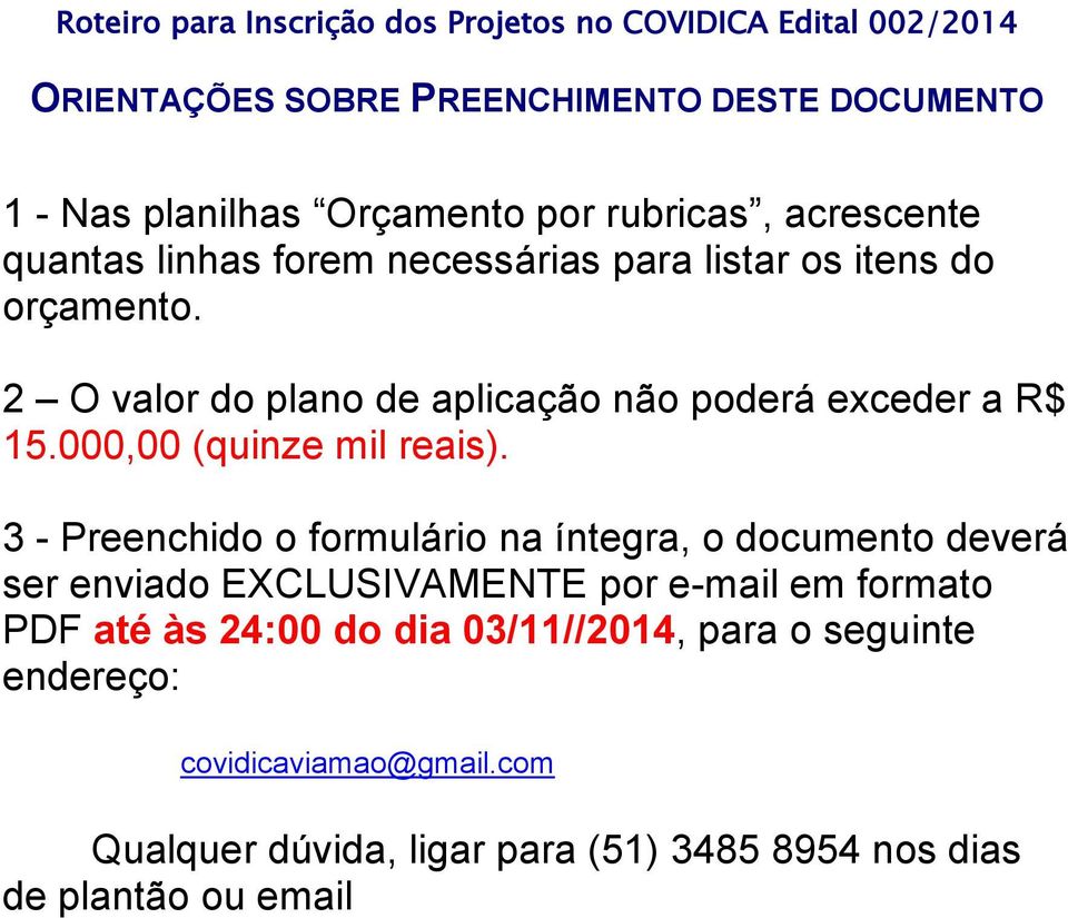 000,00 (quinze mil reais).