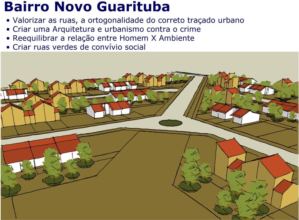 Arquitetura e urbanismo contra o crime Reequilibrar a