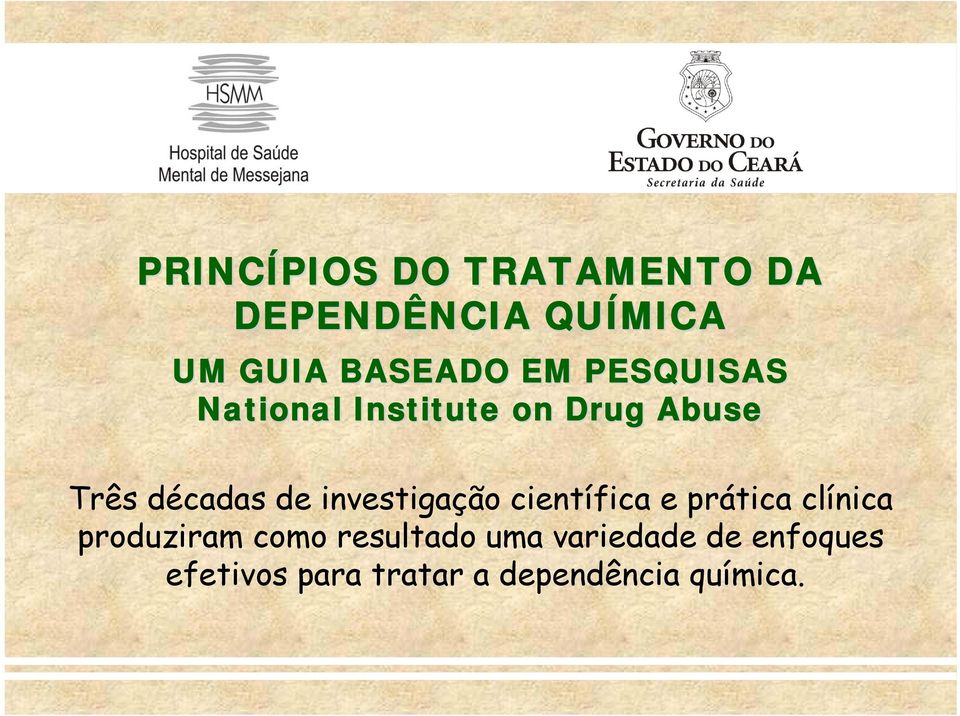 de investigação científica e prática clínica produziram como