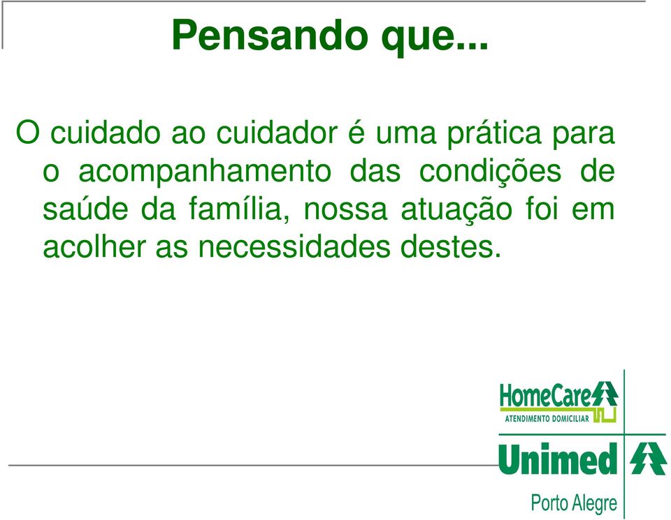 para o acompanhamento das condições de