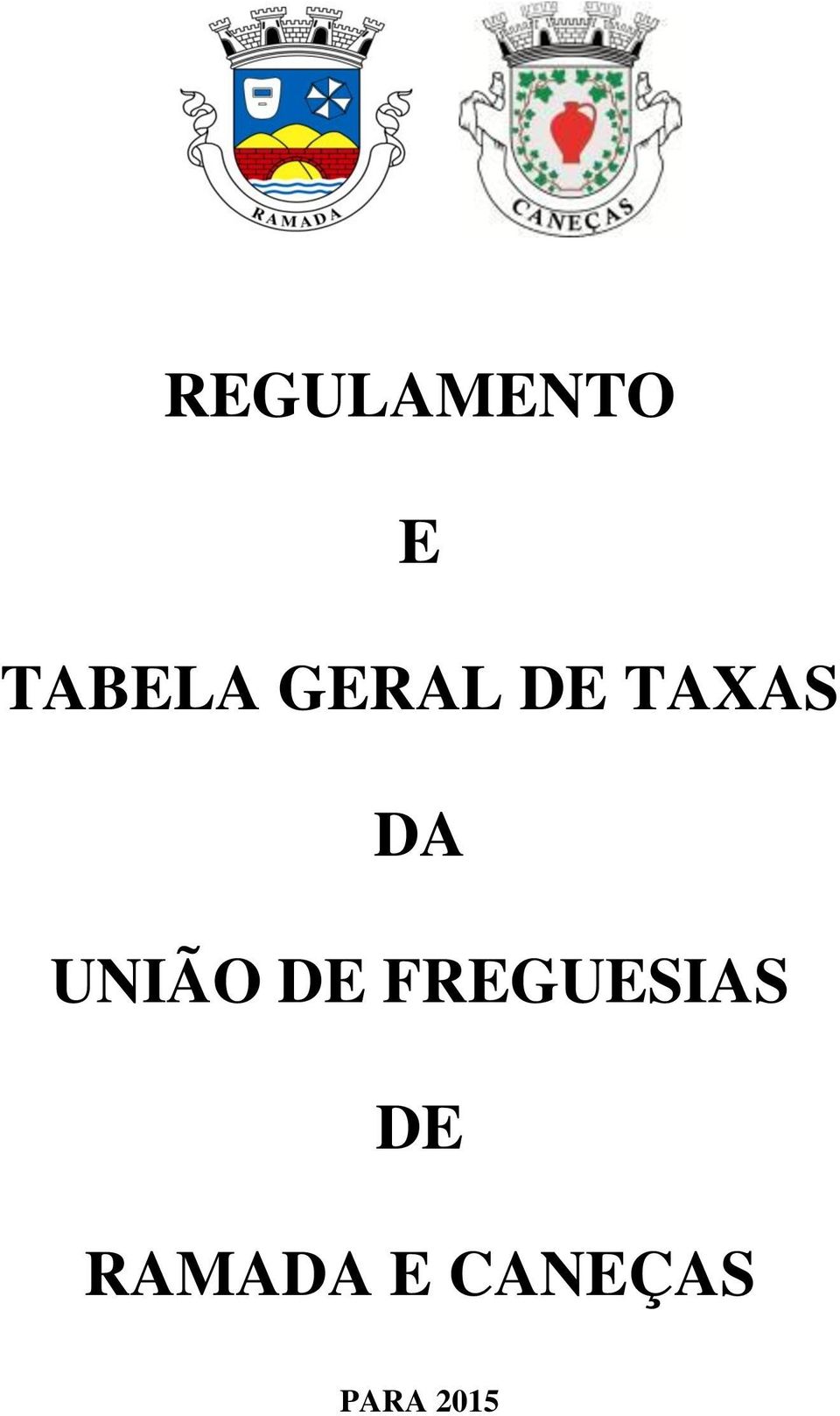 UNIÃO DE FREGUESIAS