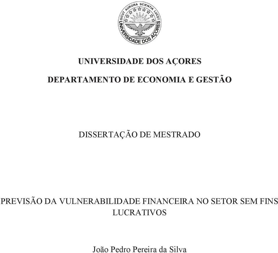 PREVISÃO DA VULNERABILIDADE FINANCEIRA NO