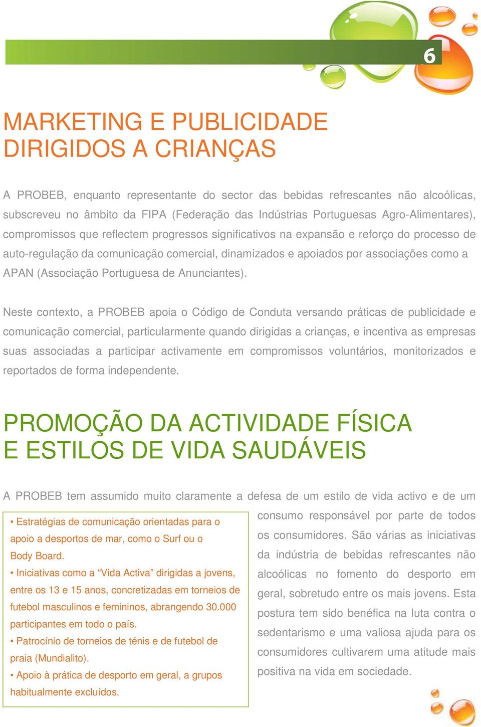 APAN (Associação Portuguesa de Anunciantes).