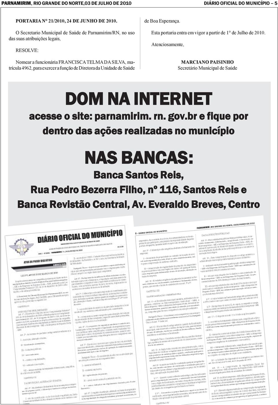 Esperança. DOM NA INTERNET acesse o site: parnamirim. rn. gov.