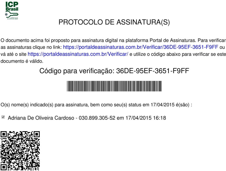 br/verificar/36de-95ef-3651-f9ff ou vá até o site https://portaldeassinaturas.com.